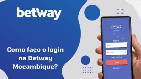 Como faço o login na Betway Moçambique?
