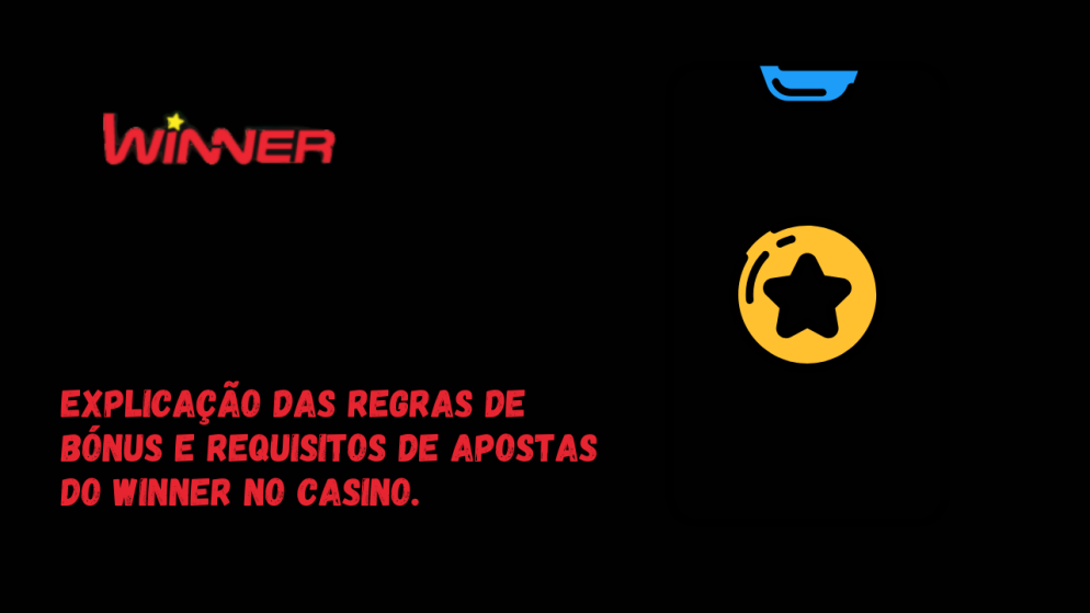 Explicação das regras de bónus e requisitos de apostas do Winner no casino.