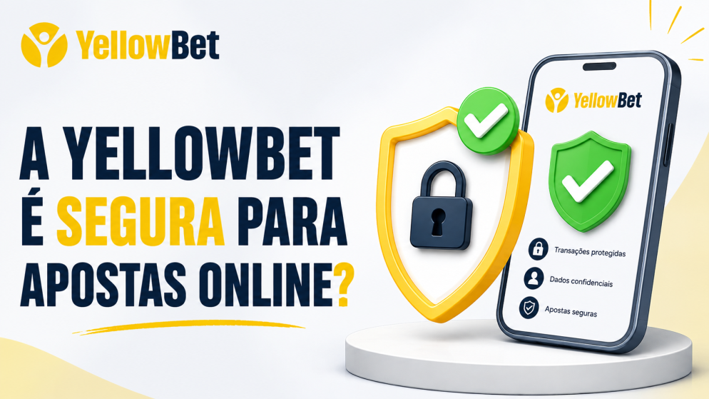 A YellowBet é segura para apostas online?
