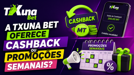 A Txuna Bet oferece cashback ou promoções semanais?